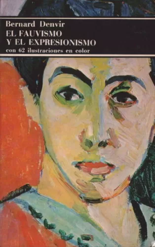 El fauvismo y el expresionismo