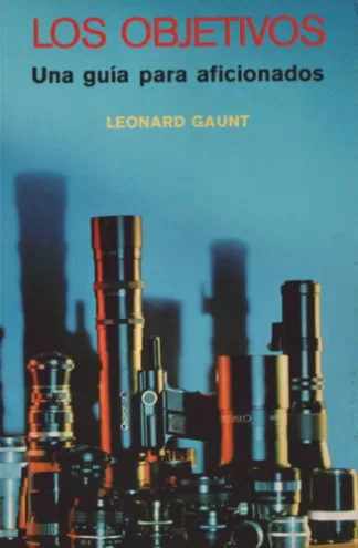 Los objetivos: Una guía para aficionados