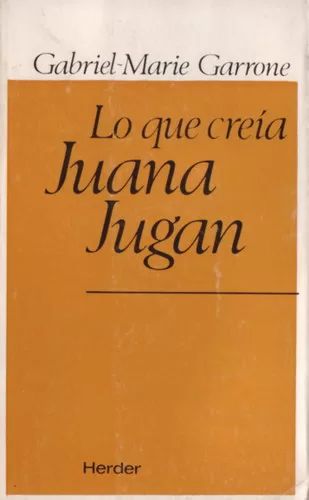 Lo que creía Juana Jugan: Una auténtica alma de pobre