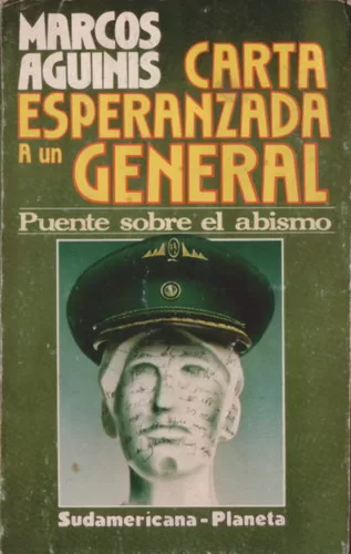 Carta esperanzada a un general: Puente sobre el abismo