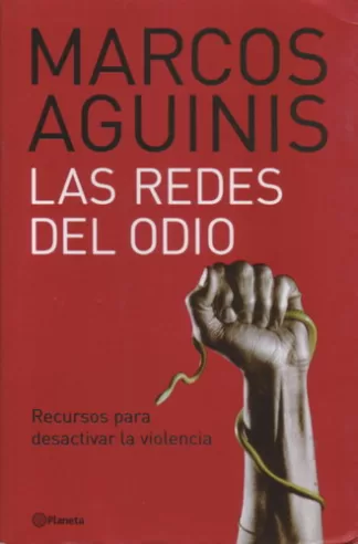 Las redes del odio: Recursos para desactivar la violencia
