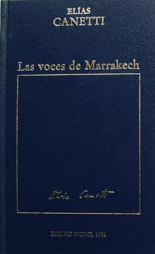 Las voces de Marrakech: Impresiones de viaje