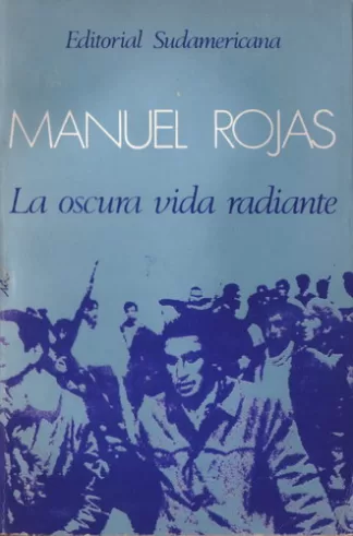 La oscura vida radiante