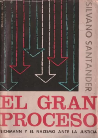 El gran proceso: Eichmann y el nazismo ante la justicia