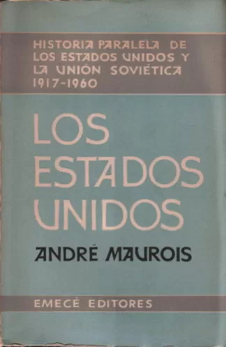 Historia paralela de los Estados Unidos y la Unión Soviética 1917-1960 - Tomo I: Los Estados Unidos