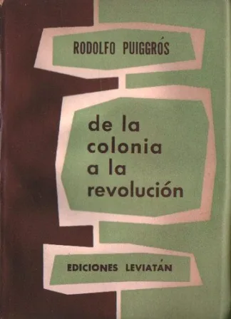De la Colonia a la Revolución