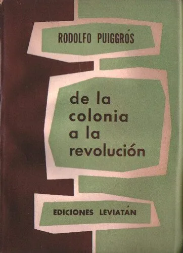 De la Colonia a la Revolución