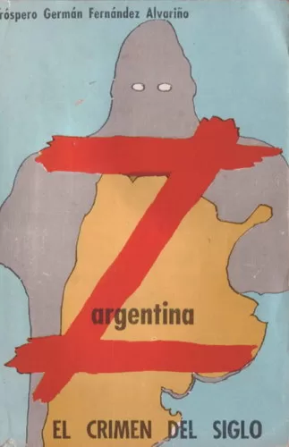 Z.- Argentina. El crimen del siglo