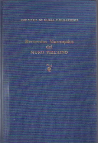 Recuerdos marroquíes del Moro Vizcaíno