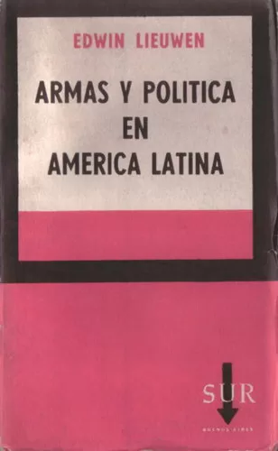 Armas y política en América Latina