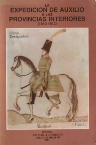 La Expedición de Auxilio a las Provincias Interiores (1810-1812)