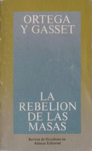 La rebelión de las masas