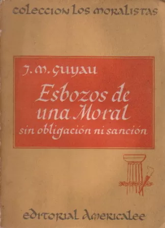 Esbozos de una moral sin obligación ni sanción
