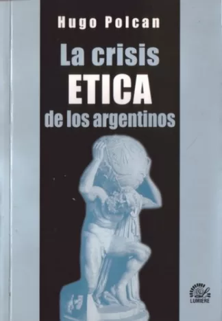 La crisis ética de los argentinos