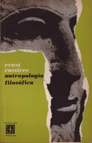 Antropología filosófica: Introducción a una filosofía de la cultura