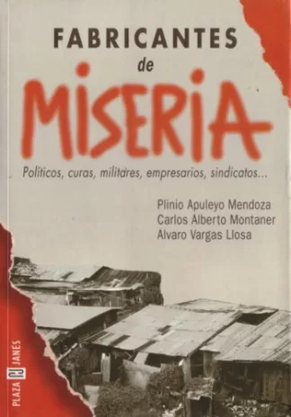 Fabricantes de Miseria: Políticos