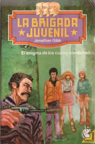 La brigada juvenil: El enigma de los cuatros condenados