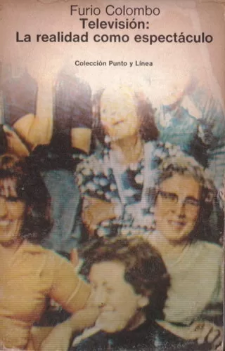Televisión: La realidad como espectáculo