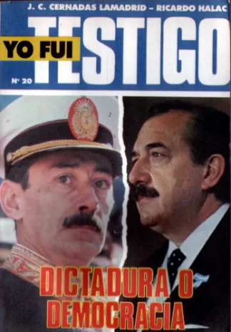 Yo fui testigo: Dictadura o democracia