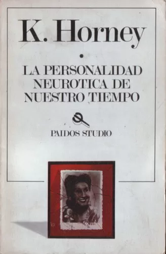 La personalidad neurótica de nuestro tiempo