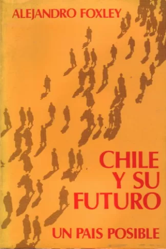 Chile y su futuro: Un país posible