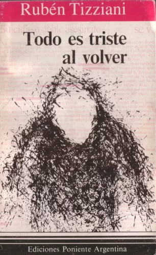 Todo es triste al volver