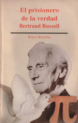 El prisionero de la verdad: Bertrand Russell