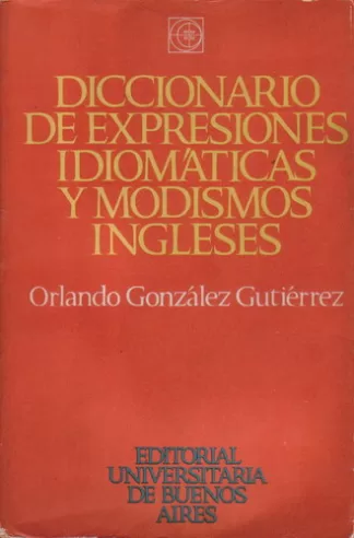 Diccionario de expresiones idiomáticas y modismos ingleses