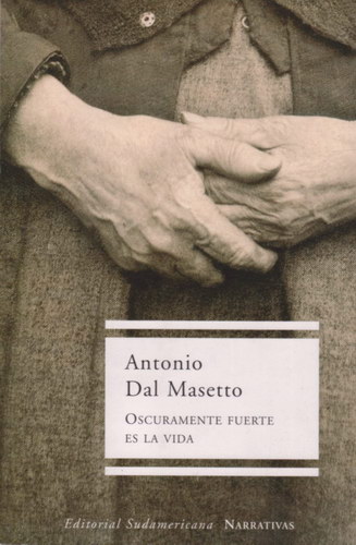 Oscuramente fuerte es la vida