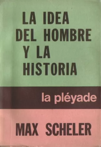 La idea del hombre y la historia