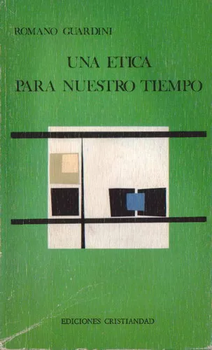 Una ética para nuestro tiempo