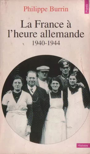 La France à l'heure allemande 1940-1944