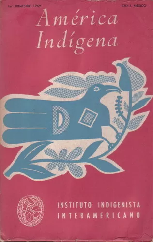 América Indígena - Vol. XXIX - No.1 - Enero 1969