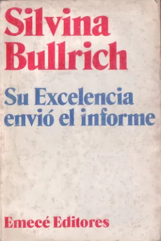 Su Excelencia envió el informe