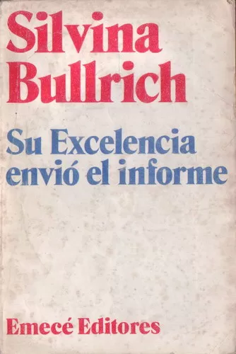Su Excelencia envió el informe
