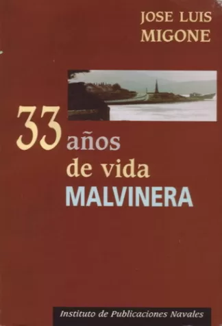 33 años de vida malvinera