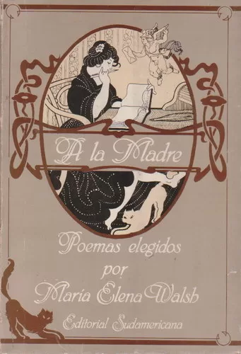 A la Madre: Poemas elegidos por María Elena Walsh