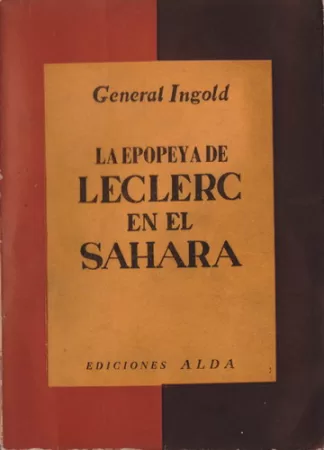 La epopeya de Leclerc en el Sahara (1940-1943)