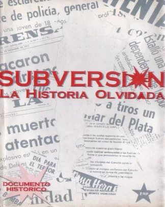 Subversión La Historia Olvidada