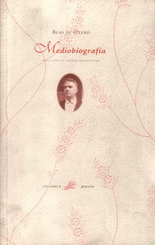 Mediobiografía (Selección de poemas biográficos)