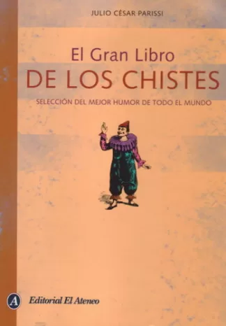 El gran libro de los chistes: Selección del mejor humor de todo el mundo
