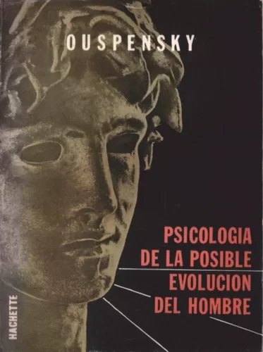 Psicología de la posible evolución del hombre