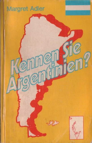 Kennen Sie Argentinien?