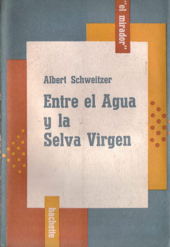 Entre el agua y la selva virgen