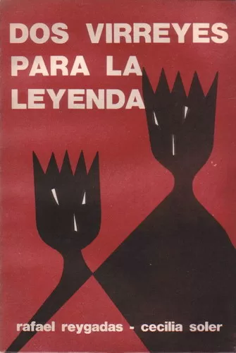 Dos virreyes para la leyenda