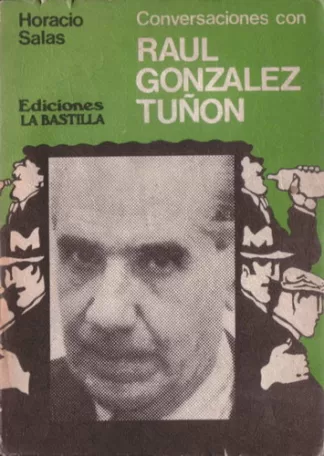 Conversaciones con Raúl Ginzález Tuñón