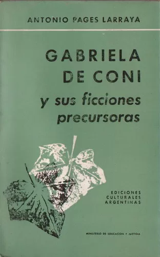Gabriela de Coni y sus ficciones precursoras