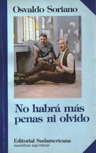 No habrá más penas ni olvidos