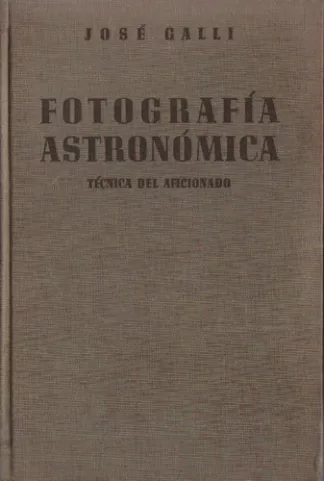 Fotografía astronómica: Técnica del aficionado