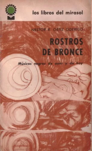 Rostros de bronce: Músicos negros de ayer y de hoy